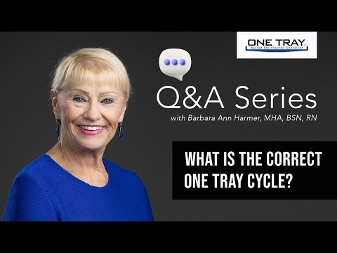 ONE TRAY® QA: What is the correct ONE TRAY® cycle?