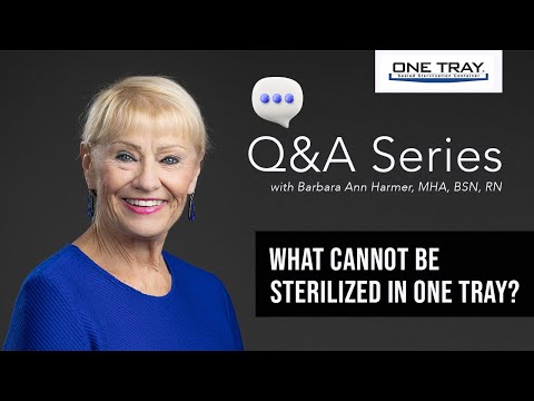 ONE TRAY® QA: What cannot be sterilized in ONE TRAY®?